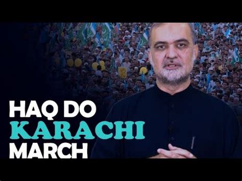 Haq Do Karachi March Hafiz Naeem Ur Rahman Karachi University Road