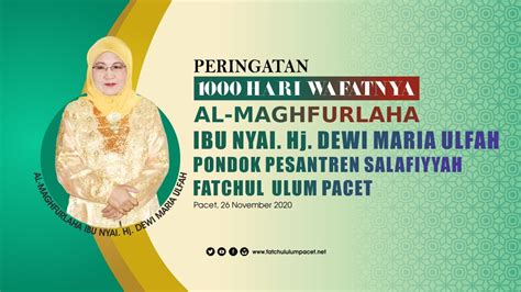 LIVE PERINGATAN 1000 HARI AL MAGHFURLAHA IBU NYAI Hj DEWI MARIA ULFAH