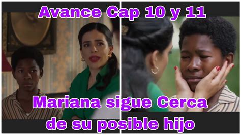 Devuélveme la Vida Capitulo 10 y 11 Avance Mariana sigue Cerca de su