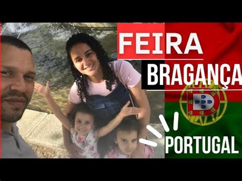 CONHECEMOS A FEIRA DAS CANTARINHAS MUITO GRANDE BRAGANÇA PORTUGAL