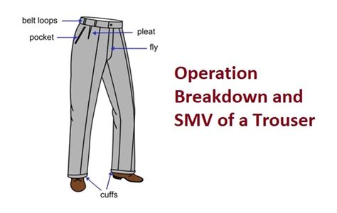 Operation Breakdown And Smv Of A Trouser Textile Blog