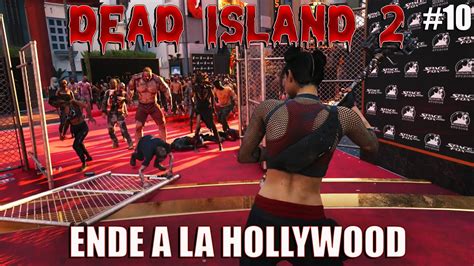 Lets Play Dead Island 2 10 Ende A La Hollywood Ps5 Gameplay Deutsch Youtube