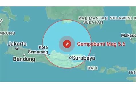 Gempa Terkini M 5 6 Guncang Tuban Jatim Getaran Terasa Hingga