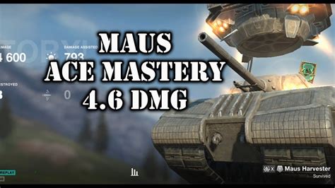 MAUS Ace Mastery 4 6 DMG WOT Blitz YouTube