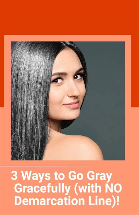 Ways To Go Gray Gracefully Without A Demarcation Line