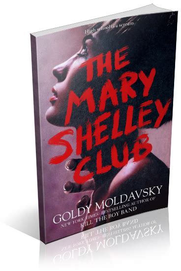 Tour The Mary Shelley Club By Goldy Moldavsky Xpresso Book Tours