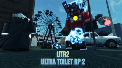 Peranan Toilet Ultra 2 [10.0] - Roblox