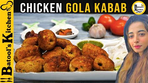 Chicken Gola Kabab Recipe By Batool S Kitchen Best Homemade Gola