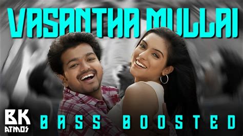 Vasantha Mullai Bass Boosted Pokkiri Vijay Asin Bk Atmos Youtube