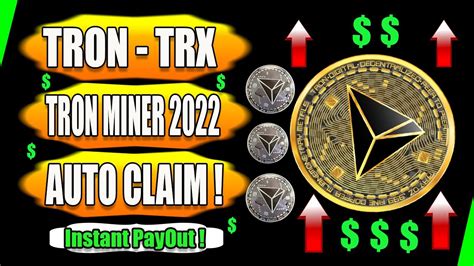 Free Tron Miner Get Free Unlimited Tron Trx Instant Payout