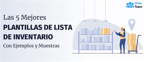 Las 5 Mejores Plantillas De Lista De Inventario Con Ejemplos Y Muestras