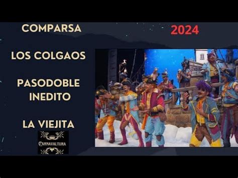 La Viejita Comparsa Los Colgaos Pasodoble Inedito Youtube