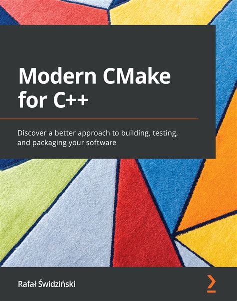 Cmake A Comprehensive Guide To Modern Software Build Systems Shop