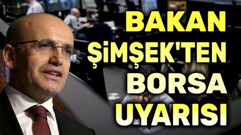 Bakan Şimşek ten borsa uyarısı Afyon Haber Afyon haberleri