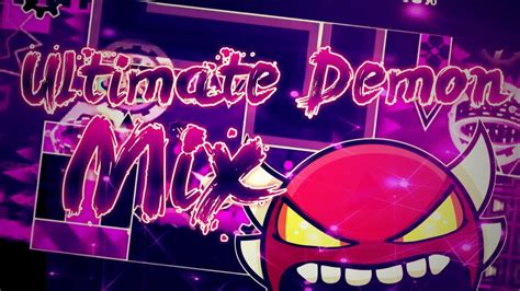 Geometry Dash My 3rd Insane Demon Ultimate Demon Mix 100 By Zobros Insane Dmeon Gd 2