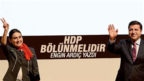 Sesli Makale Video Engin Ardıç HDP bölünmelidir