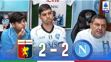 MALE MALE GENOA NAPOLI 2 2 LIVE REACTION NAPOLETANI YouTube