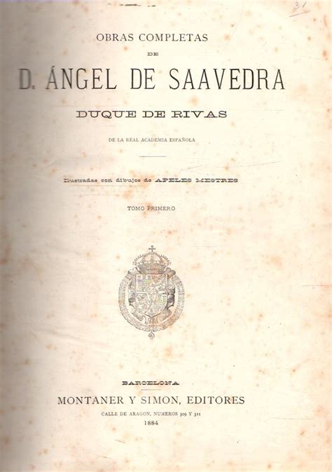 Obras Completas De D Ngel De Saavedra Duque De Rivas Tomo Primero