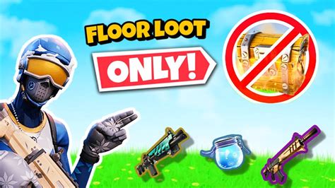 The FLOOR LOOT ONLY Challenge In Fortnite YouTube