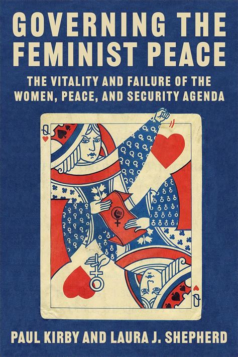 Governing The Feminist Peace The Vitality And Failure Of The Women