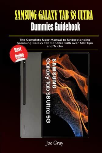 Samsung Galaxy Tab S Ultra Dummies Guidebook The Complete User Manual