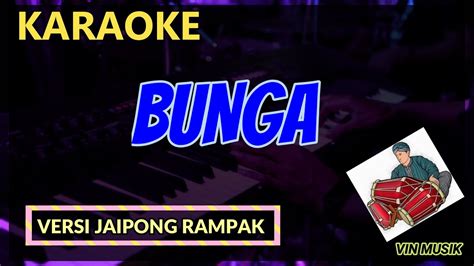 Bunga Karaoke Dangdut Koplo Vin Musik Karaoke Youtube Music