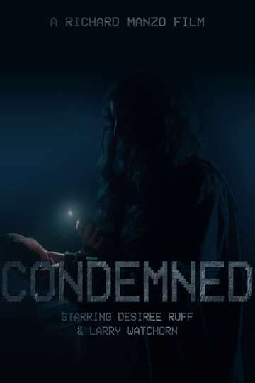 Condemned Cast and Crew | Moviefone