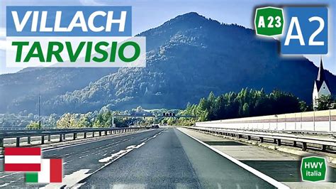 Confine Di Stato AUSTRIA ITALIA Villach Tarvisio A2 A23 YouTube