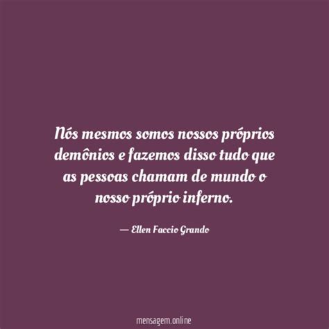 Frases Para Ser Ditas A NÓs Mesmos Quanto Maior Sua Decência E