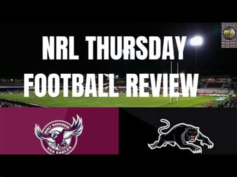 Nrl Thursday Night Football Review Highlights Round Youtube