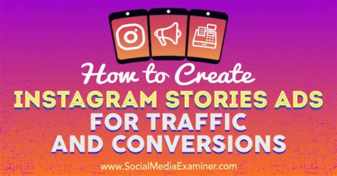 How To Create Instagram Stories Ads For Traffic And Conversions