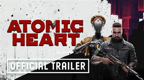 Atomic Heart Official Gameplay Reveal Trailer YouTube