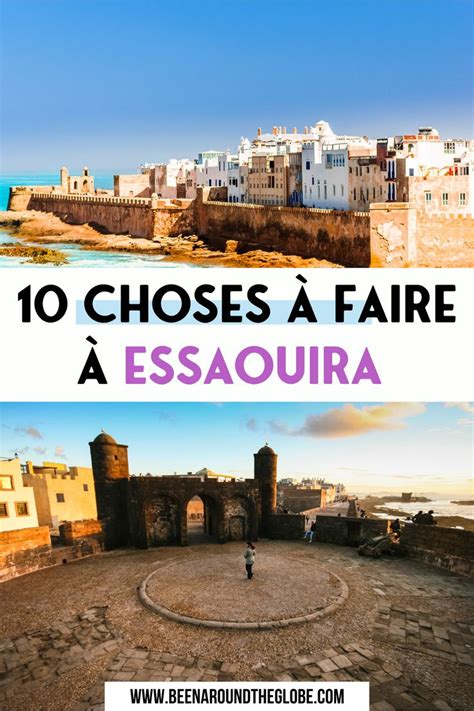 Visiter Essaouira Que Faire Guide Voyage Been Around The Globe