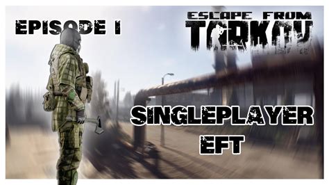 Single Player Tarkov