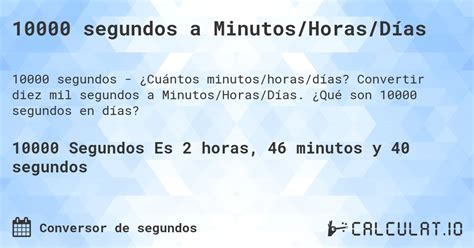 10000 Segundos Em Horas - 10000 segundos a Minutos/Horas/Días - Calculatio