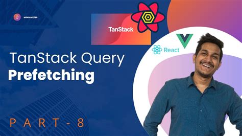 Tanstack V Query Course Prefetching Youtube