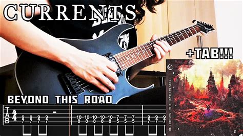 CURRENTS Beyond This Road Guitar Cover Screen TAB YouTube