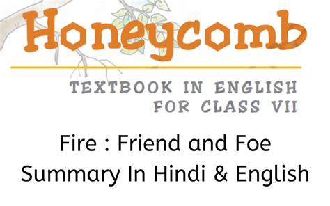 Fire Friend And Foe Summary Class English Learn Cbse