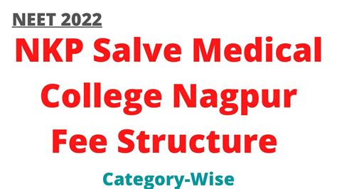 Fee Structure Of NKP Salve Medical College Nagpur NEET 2022 YouTube