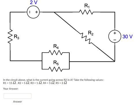 SOLVED 2 V R1 Rz 30 V 84 R4 Rs In The Circuit Above What Is The