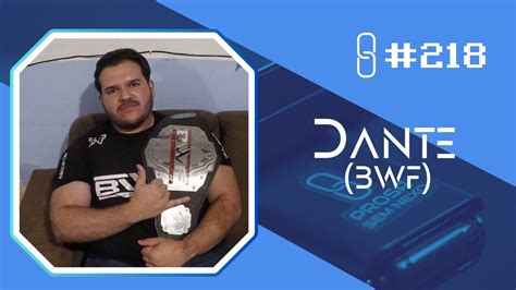 Dante BWF Prosa Sem Nexo Podcast 218 YouTube