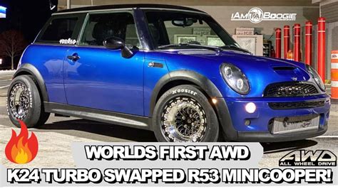 WORLDS FIRST ALL WHEEL DRIVE K24 TURBO SWAPPED R53 MINICOOPER YouTube