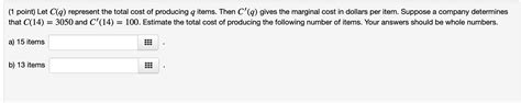 Solved Point Let C Q Represent The Total Cost Of Chegg