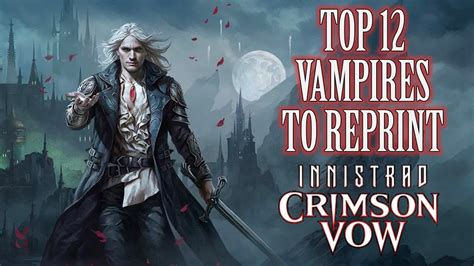 Top 12 Vampires To Reprint In The Vampiric Bloodline Commander Precon