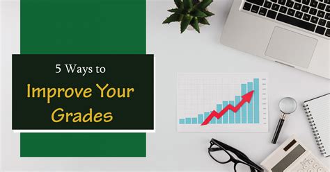 5 Ways To Improve Your Grades