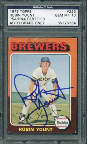 Lot Detail - Robin Yount Signed 1975 Topps Rookie Card - PSA/DNA Graded GEM MINT 10!