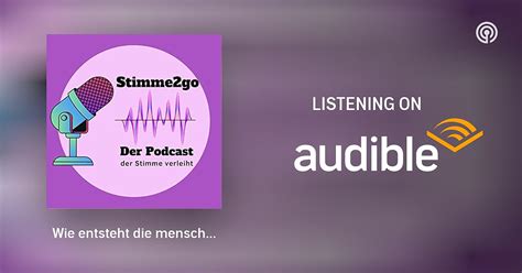 Wie Entsteht Die Menschliche Stimme Stimme2go Podcasts On Audible