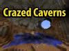 Crazed Caverns CTM Minecraft Map