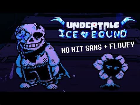 UNDERTALE ICEBOUND V1 3 5 Sans And Flowey No Hit YouTube