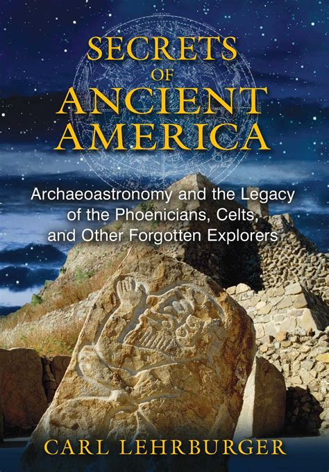 Secrets of Ancient America | Book by Carl Lehrburger | Official ...